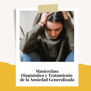 Masterclass Diagnóstico y tratamiento de la ansiedad generalizada